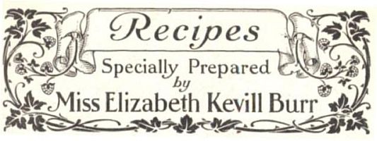 Recipes Specially Prepared by Miss Elizabeth Kevill Burr