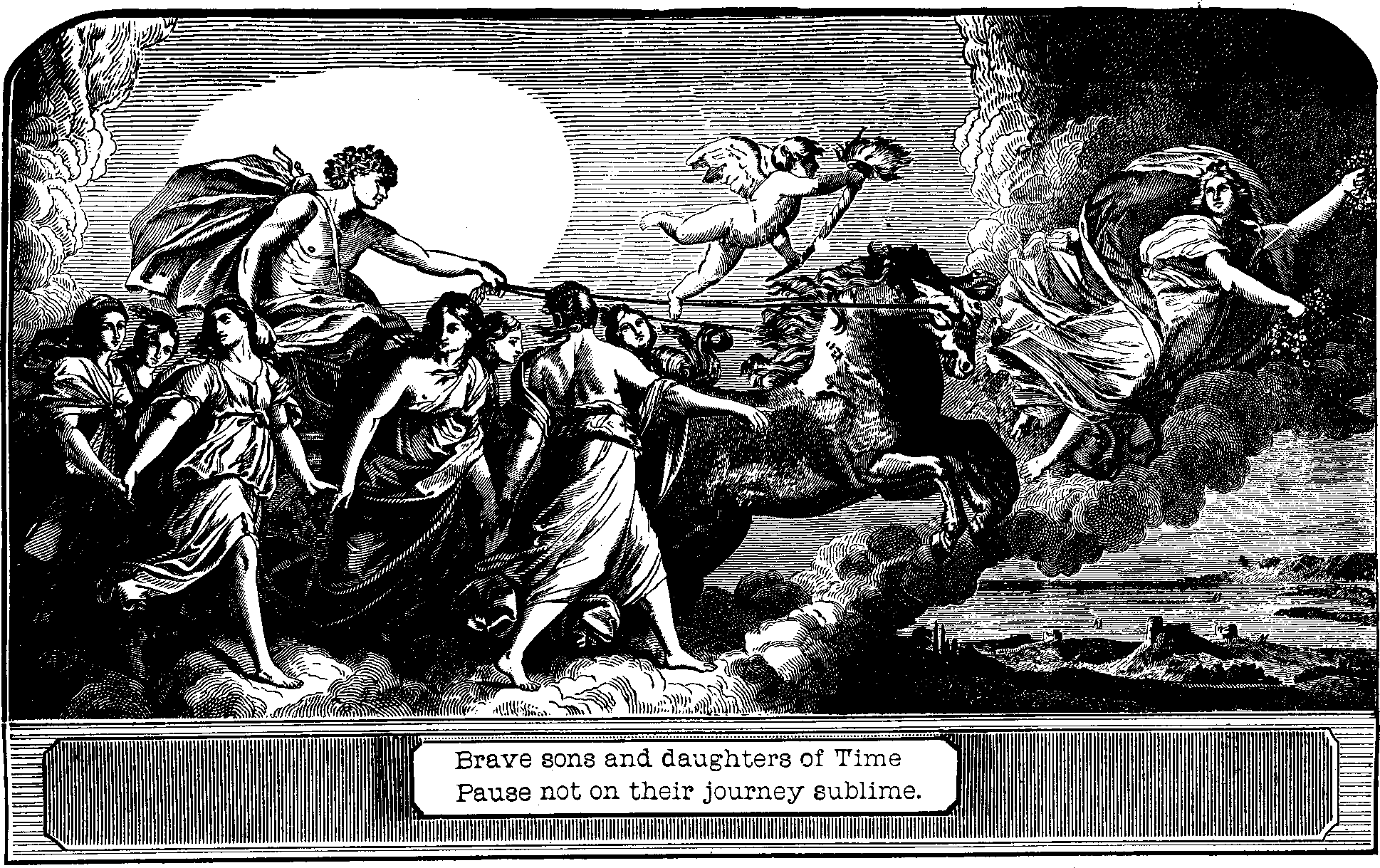 Illustration: Brave sons and daughters of Time Pause not on their journey sublime.