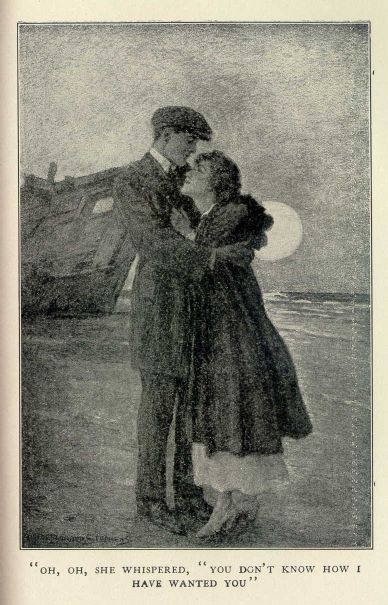 "Oh, oh," she whispered, "you don't know how I have wanted you."