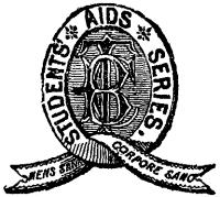 STUDENTS' AIDS SERIES MENS SANA CORPORE SANO