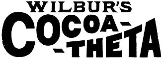 WILBUR’S COCOA—THETA