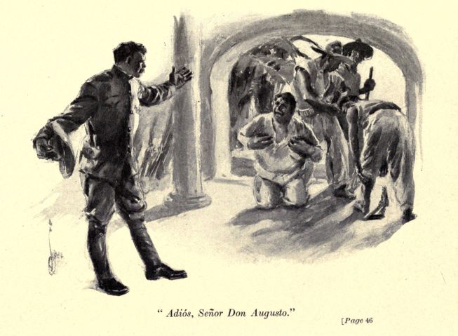 "Adiós, Señor Don Augusto."