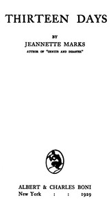 Thirteen days, Jeannette Augustus Marks