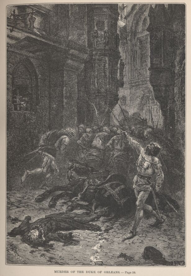 Murder of the Duke Of Orleans&mdash;&mdash;38 