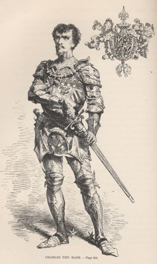 Charles the Rash&mdash;&mdash;203 