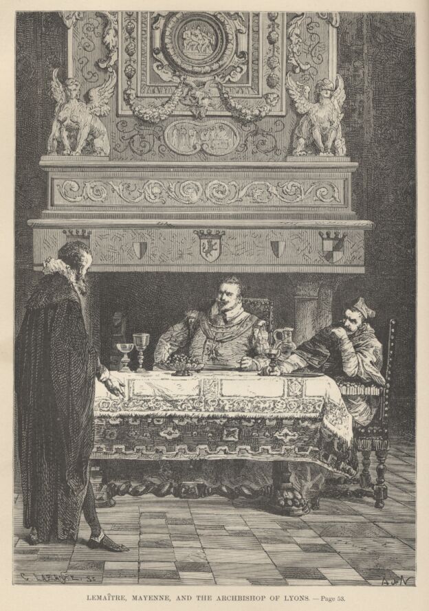 Lemaitre, Mayenne, and the Archbishop of Lyons&mdash;&mdash;53 