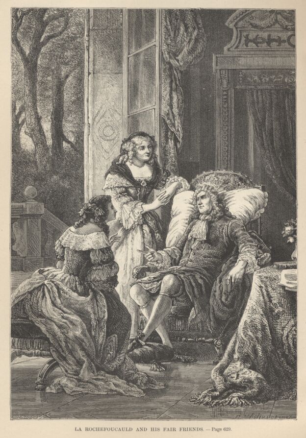 La Rochefoucauld and his Fair Friends&mdash;&mdash;629 