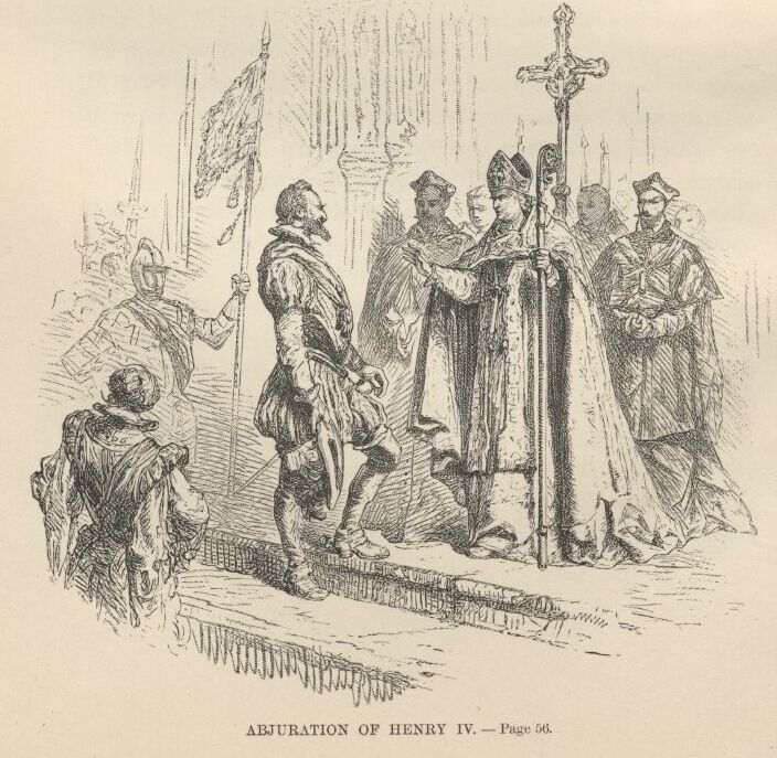 Henry IV.&lsquo;s Abjuration&mdash;&mdash;56 