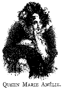 QUEEN MARIE AM&Eacute;LIE.