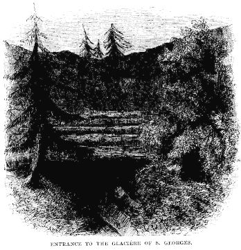 ENTRANCE TO THE GLACI&Egrave;RE OF S.
GEORGES.