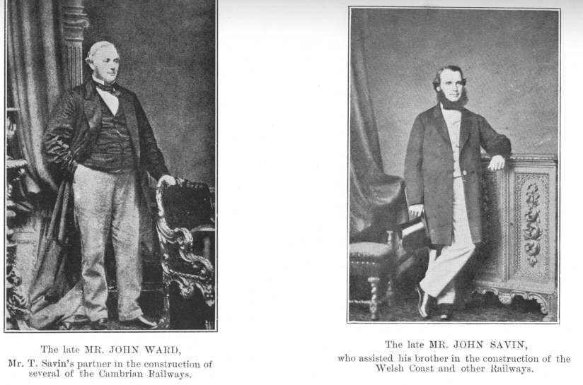 From left to right: The late MR. JOHN WARD, Mr. T. Savin&rsquo;s
partner in the construction of several of the Cambrian Railways; The late
MR. JOHN SAVIN, who assisted his brother in the construction of the Welsh
Coast and other Railways