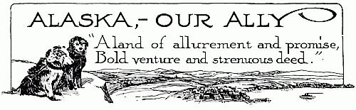ALASKA,&mdash;OUR ALLY