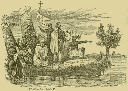 TOMOWEN. PINXT.
De Soto's discovery of the Mississippi.