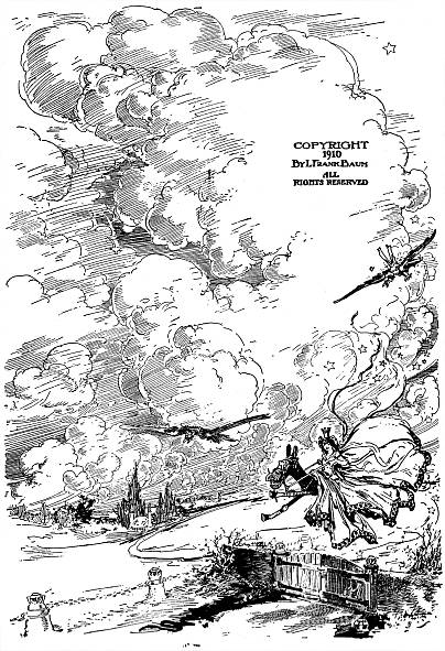COPYRIGHT
  1910 BY L. FRANK BAUM ALL RIGHTS RESERVED