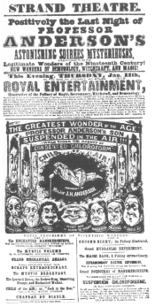 Poster used by Anderson during his closing week at the
Strand Theatre, London, January 11th, 1848. From the Harry Houdini
Collection.