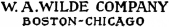 W. A. WILDE COMPANY

BOSTON-CHICAGO