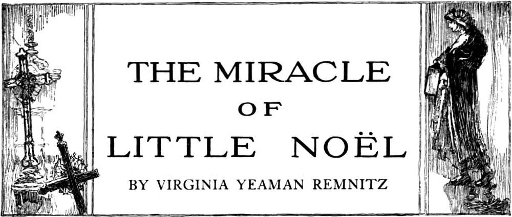 Headpiece, THE MIRACLE
   OF LITTLE NOËL