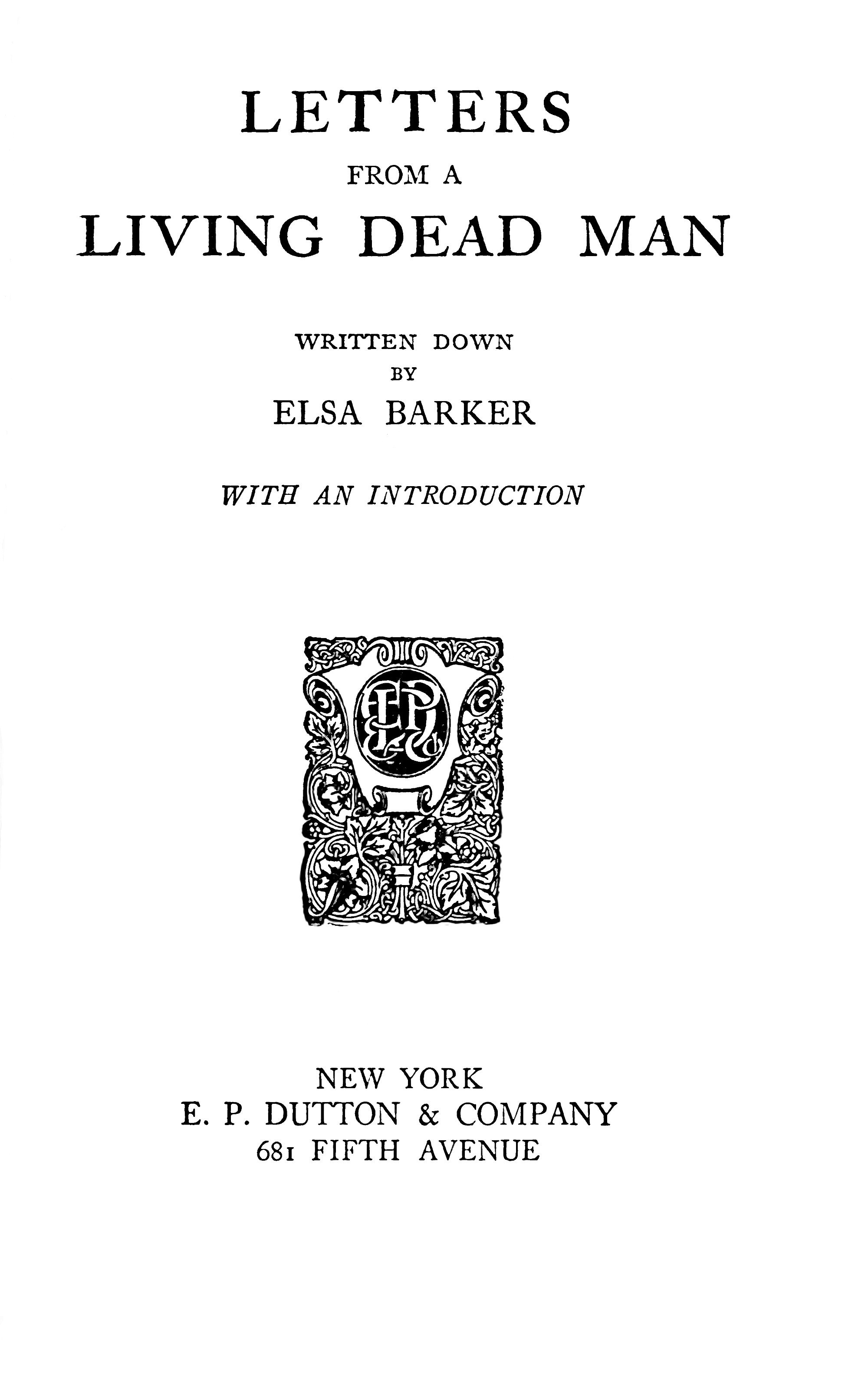 Title page
of the book Letters from a Living Dead Man by Elsa Barker.